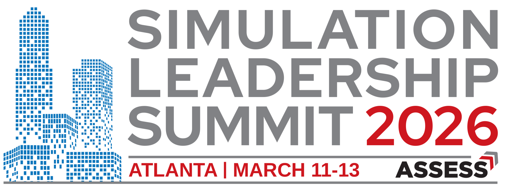 ASSESS SIMULATION LEADERSHIP SUMMIT ASSESS SIMULATION LEADERSHIP SUMMIT